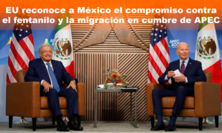 EU reconoce a México el compromiso contra el fentanilo y la migración en cumbre de APEC