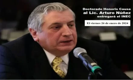 DOCTORADO HONORIS CAUSA AL LIC. ARTURO NÚÑEZ ENTREGARÁ EL INEC