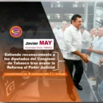 #JAVIER_MAY Gobernador Electo//: EXTIENDE RECONOCIMIENTO A LOS DIPUTADOS DEL CONGRESO DE TABASCO TRAS AVALAR LA REFORMA AL PJ