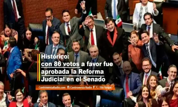 HISTÓRICO: CON 86 VOTOS A FAVOR FUE APROBADA LA REFORMA JUDICIAL EN EL SENADO