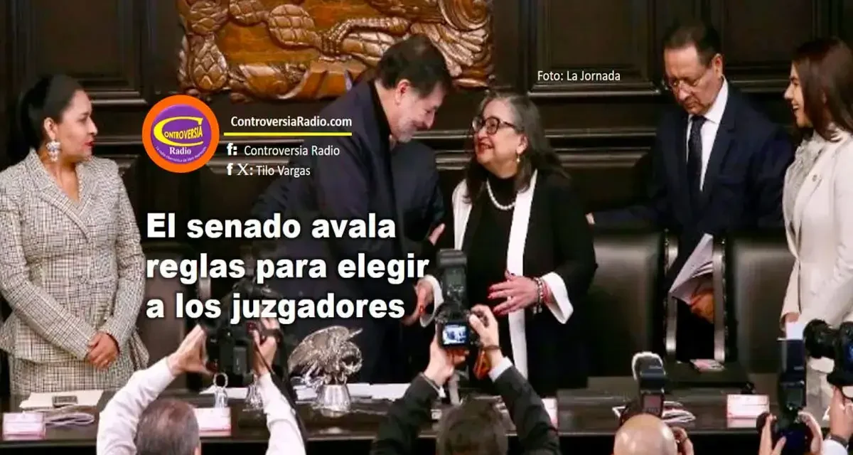 SENADO AVALA REGLAS PARA ELEGIR A LOS JUZGADORES